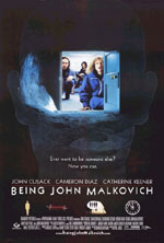    , Being John Malkovich