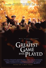     , Greatest Game Ever Played, The