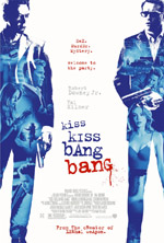   , Kiss, Kiss, Bang, Bang