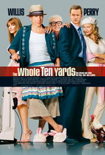  `  2, Whole Ten Yards, the