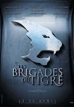 Постер Отряды тигров, Brigades du tigre, Les