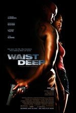   , Waist Deep