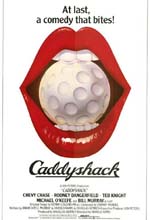  -, Caddyshack