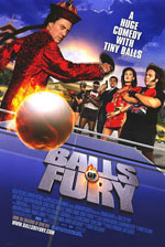   , Balls of Fury 