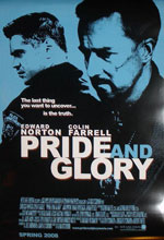    , Pride and Glory