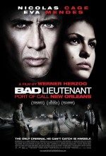    , Bad Lieutenant: Port of Call New Orleans