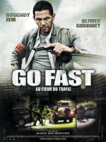    , Go Fast