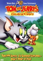    :  , Tom and Jerry's Greatest Chases