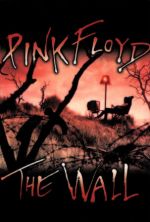  , Pink Floyd The Wall
