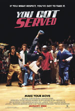   , You Got Served