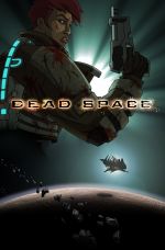  :  , Dead Space: Downfall