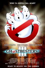 Постер Охотники за привидениями 3, Ghostbusters III
