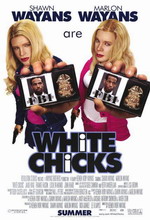   , White Chicks