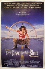 Постер Навіть дівчата-ковбої інколи сумують, Even Cowgirls Get the Blues