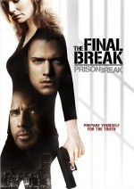    :  , Prison Break: The Final Break