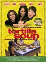   , Tortilla Soup