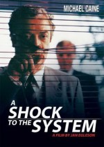 Постер Удар по системі, Shock to the System, A 