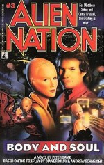   :   , Alien Nation: Body and Soul