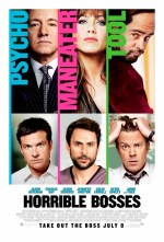   , Horrible Bosses