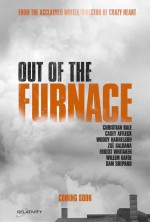   , Out of the Furnace