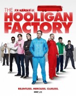    , The Hooligan Factory