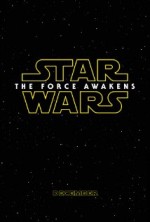 Постер Зоряні війни: Епізод 7 - Пробудження сили, Star Wars: Episode VII - The Force Awakens