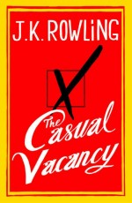   , The Casual Vacancy