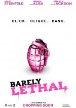    , Barely Lethal