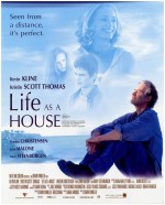    , Life as a House